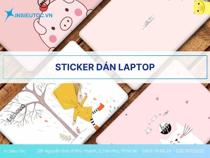 Sticker dán laptop đang được giới trẻ ưa chuộng Sticker dán laptop đang được giới trẻ ưa chuộng