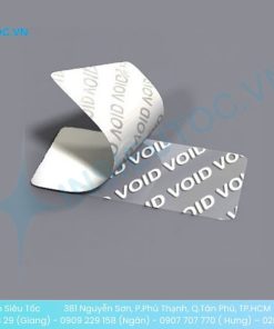 Tem nhãn mã vạch chống bóc với chữ VOID hiện lên khi bị tách ra